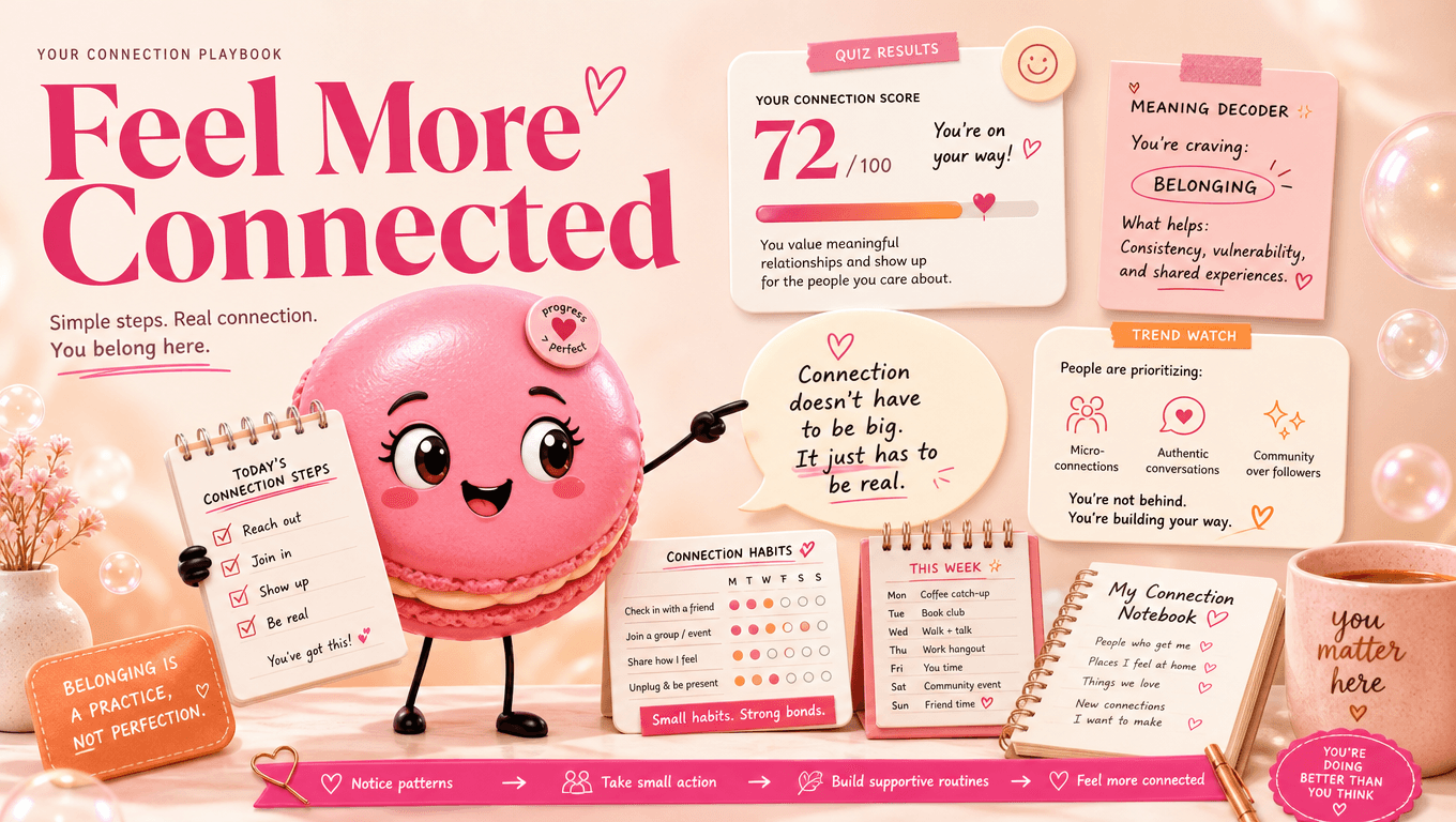 Practical Ways to Feel More Connected