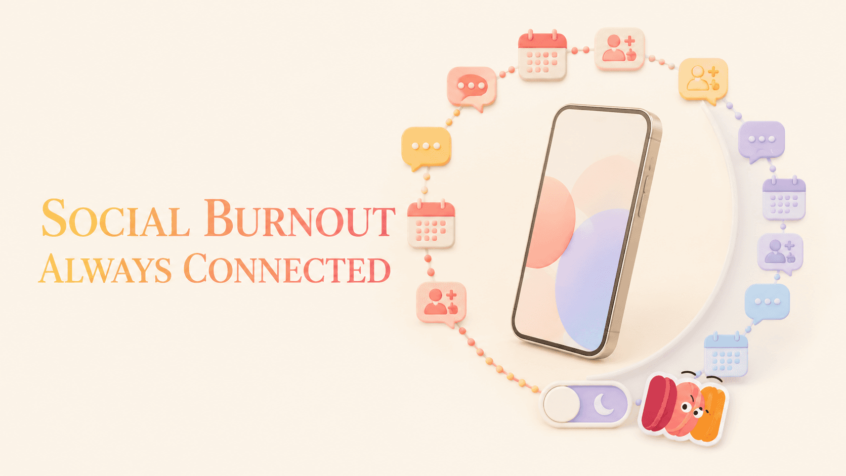 Social Burnout in an Always-Connected World