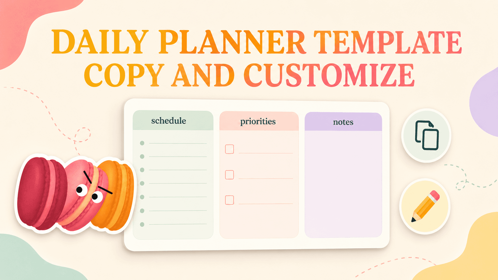 Free Daily Planner Template: Copy & Customize in Minutes