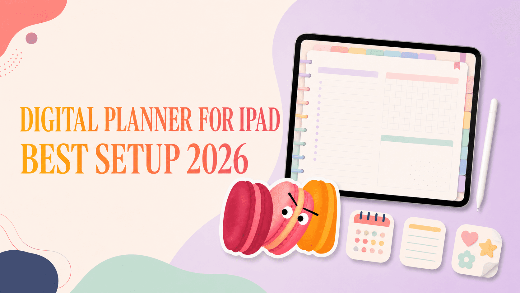 Best iPad Digital Planner: 2026 Setup & Picks