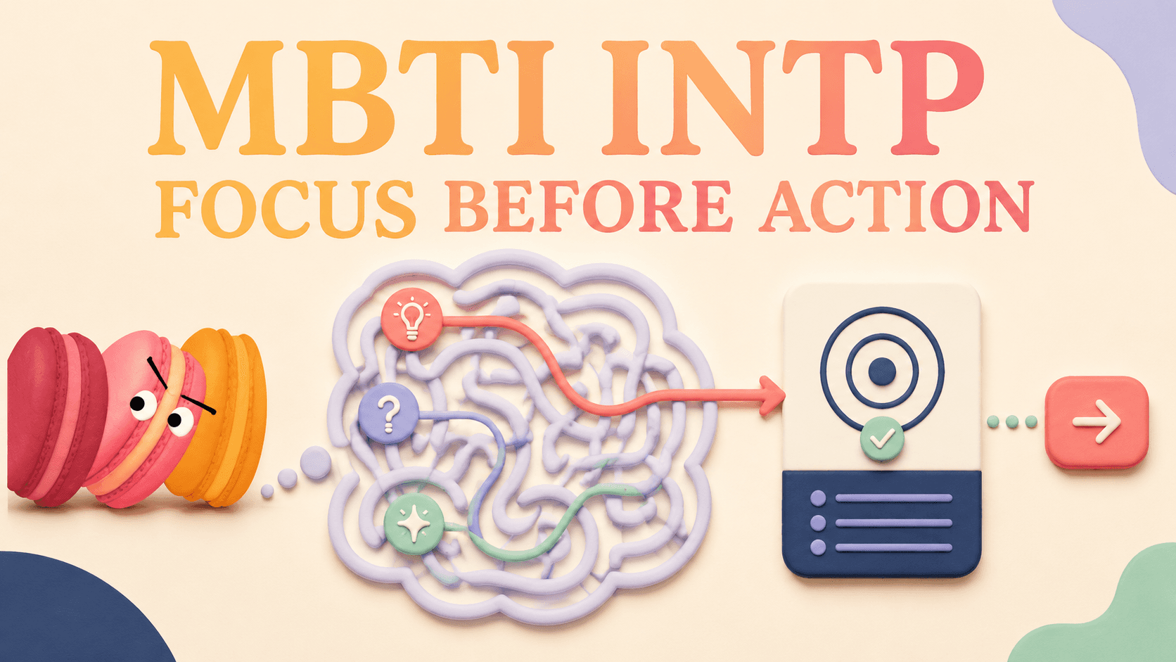 MBTI INTP: Overthinking, Focus, and Action