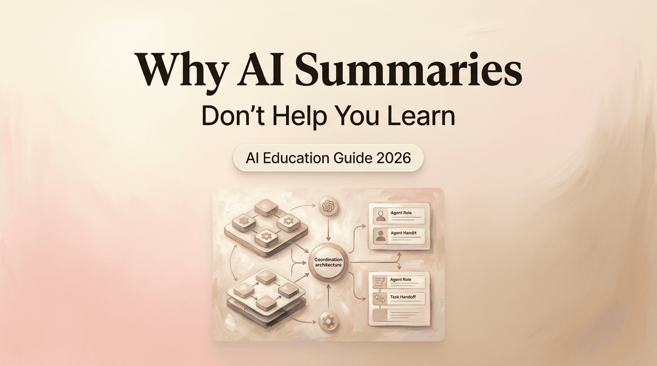 Why AI Summaries Don't Help You Learn